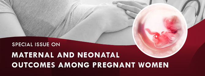 special-issue-on-maternal-and-neonatal-outcomes-among-pregnant-women-1730.jpg